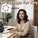 Best Laptops for KeyShot
