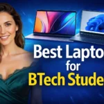 Best Laptops for BTech Students