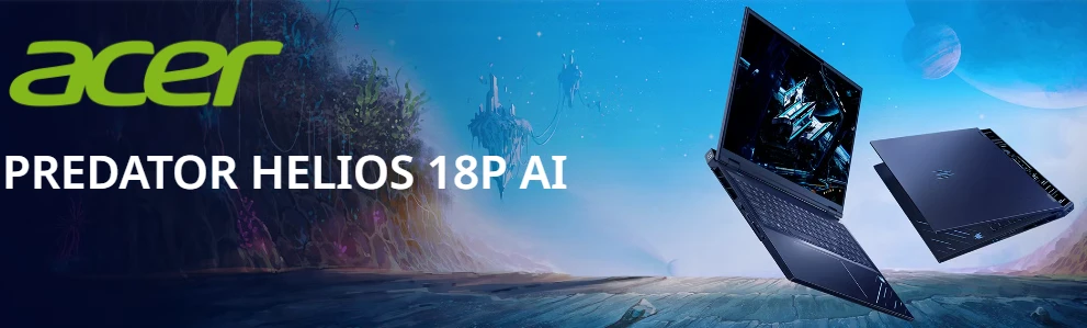 Acer Predator Helios 18P and Orion 7000 Unveiled