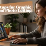 Best Laptops for Graphic Design and Photo Editing