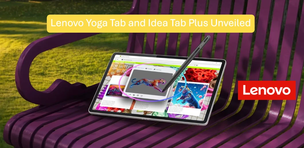 Lenovo Yoga Tab and Idea Tab Plus Unveiled