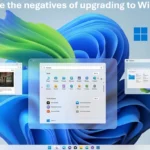 What are the negatives of upgrading to Windows 11