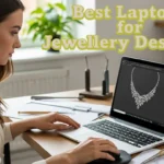 Best Laptops for Jewellery Designing