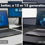 Which is better, a 12 or 13 generation laptop