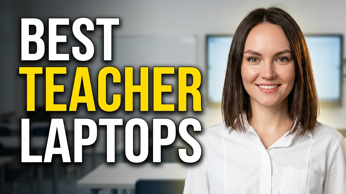 Best Laptops for TEACHERS on a Budget (2026)