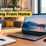 Best Laptop for Working From Home (2026) — Tested and Ranked