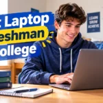 Best Laptops for Freshman in College in 2026